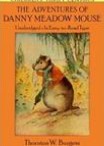 The Adventures of Danny Meadow Mouse (dramatic reading)